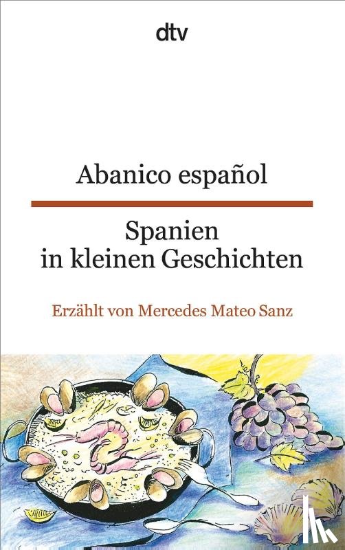 Sanz, Mercedes Mateo - Abanico español Spanien in kleinen Geschichten