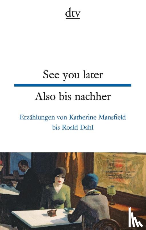  - See you later Also bis nachher