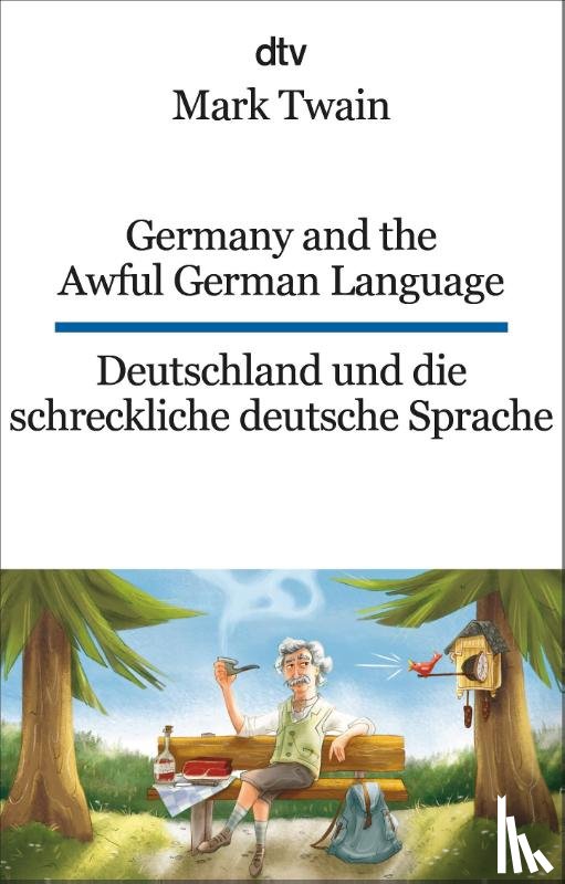 Twain, Mark - Germany and the awful german language/Deutschland und die schreckliche