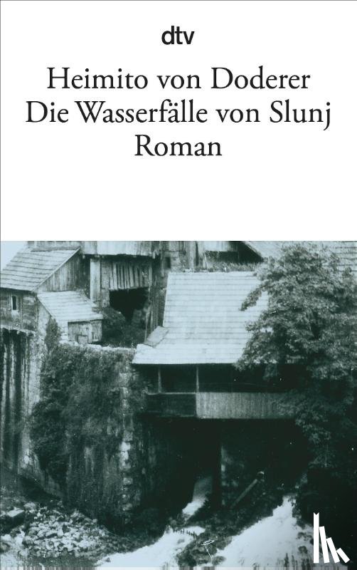 Doderer, Heimito von - Die Wasserfälle von Slunj