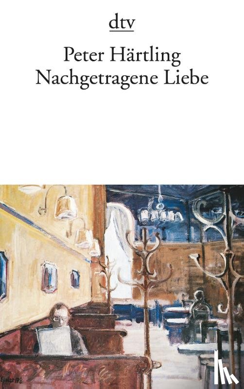Härtling, Peter - Nachgetragene Liebe