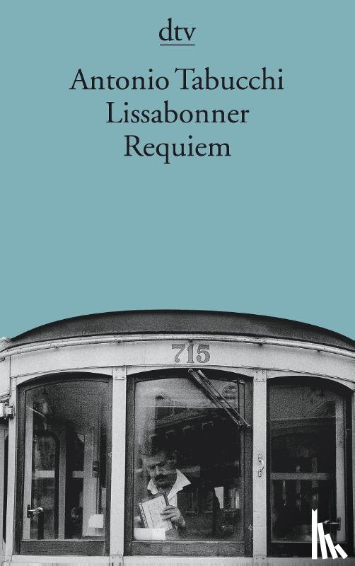 Tabucchi, Antonio - Lissabonner Requiem