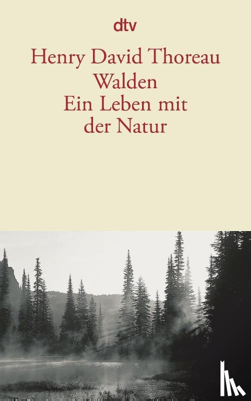 Thoreau, Henry David - Walden. Ein Leben mit der Natur