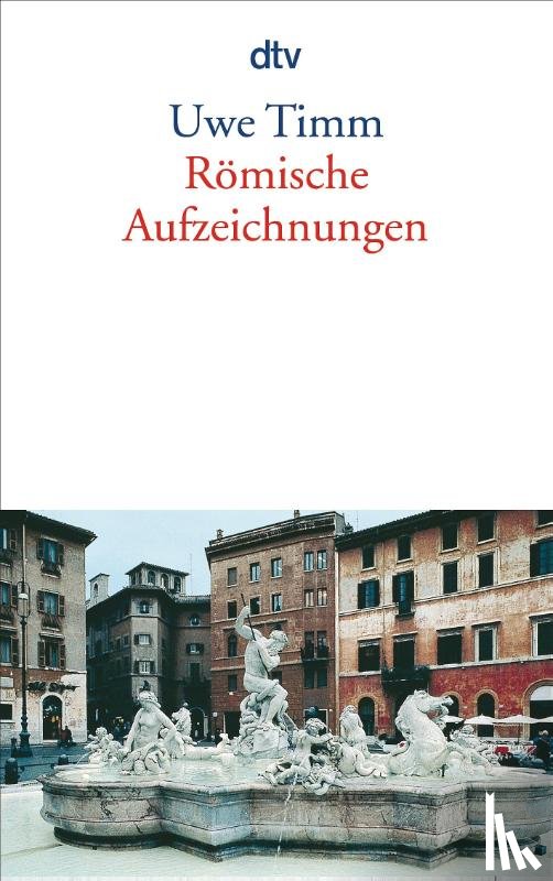 Timm, Uwe - Römische Aufzeichnungen