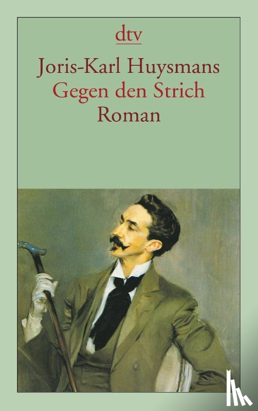 Huysmans, Joris-Karl - Gegen den Strich