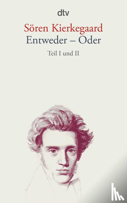 Kierkegaard, Sören - Entweder - Oder 1/2