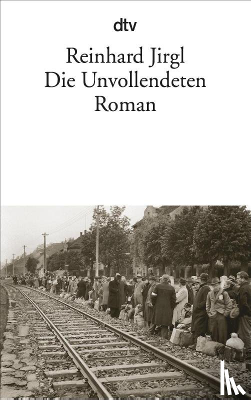 Jirgl, Reinhard - Die Unvollendeten