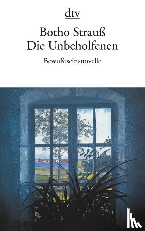 Strauß, Botho - Die Unbeholfenen