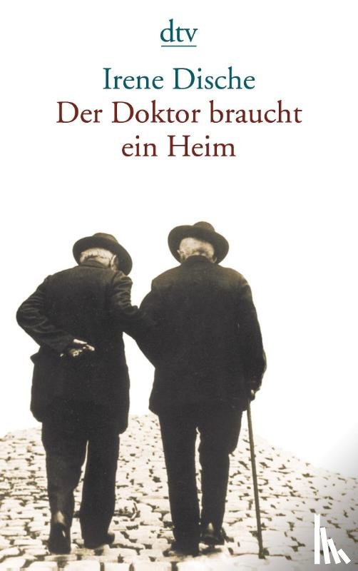Dische, Irene - Der Doktor braucht ein Heim