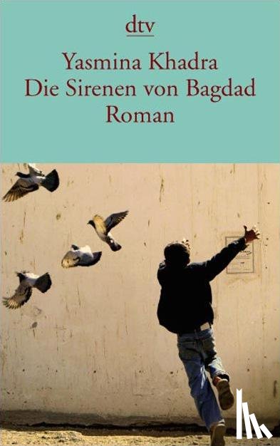 Khadra, Yasmina - Die Sirenen von Bagdad