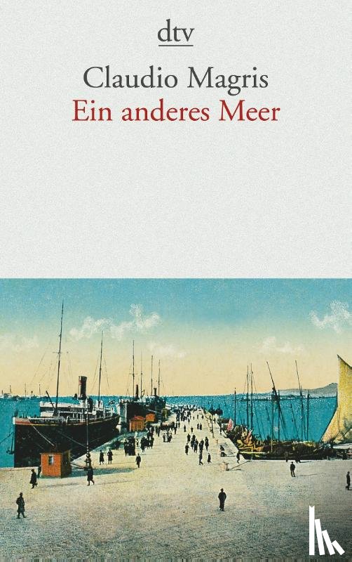 Magris, Claudio - Ein anderes Meer