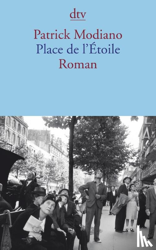 Modiano, Patrick - Place de l'Etoile