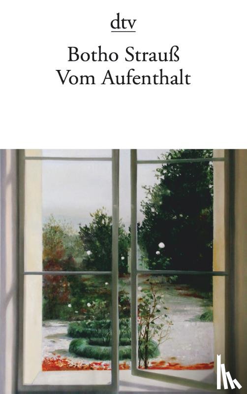 Strauss, Botho - Vom Aufenthalt