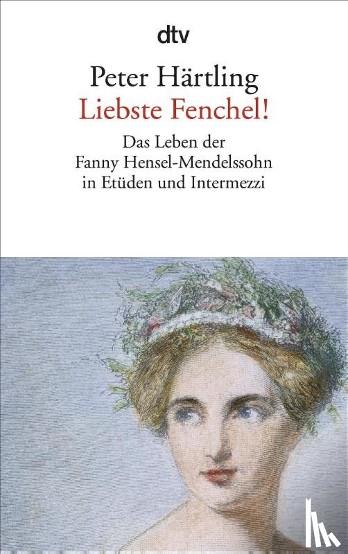 Härtling, Peter - Liebste Fenchel!