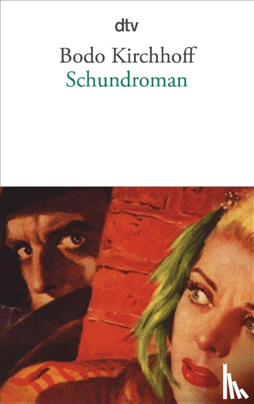 Kirchhoff, Bodo - Schundroman