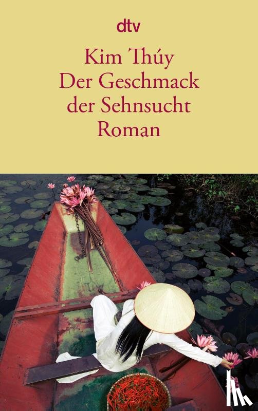 Thúy, Kim - Der Geschmack der Sehnsucht