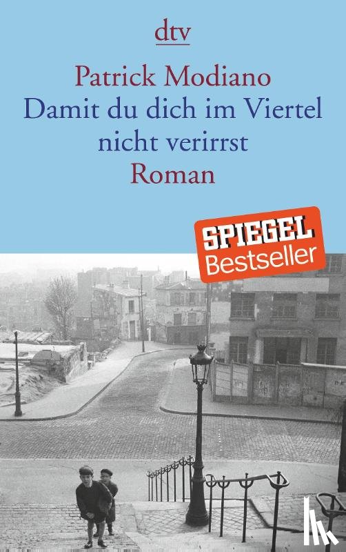 Modiano, Patrick - Damit du dich im Viertel nicht verirrst