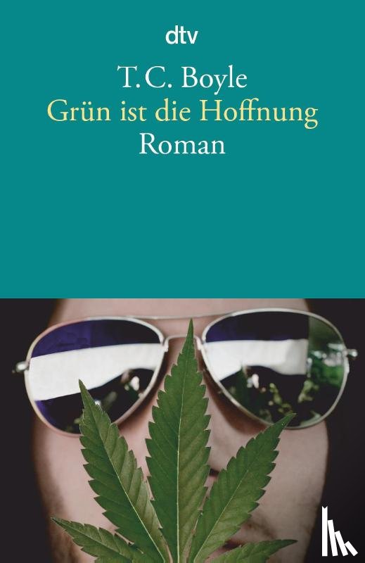 Boyle, Tom Coraghessan - Grün ist die Hoffnung