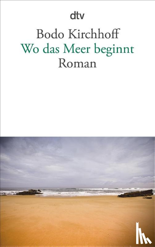Kirchhoff, Bodo - Wo das Meer beginnt