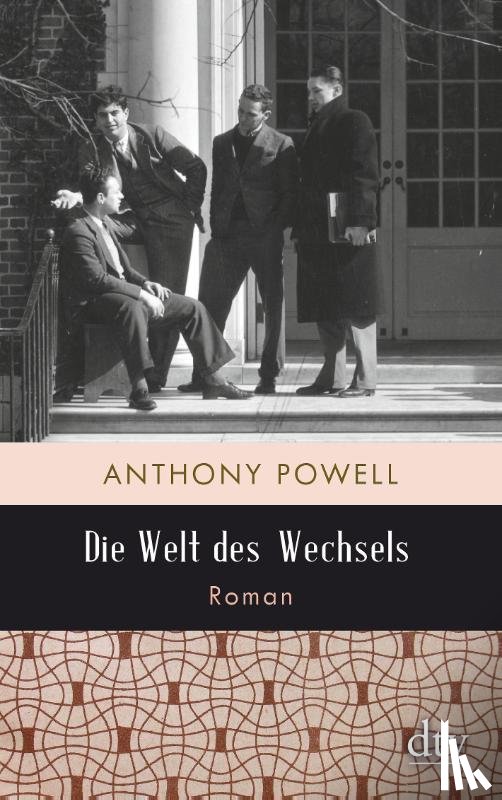 Powell, Anthony - Die Welt des Wechsels
