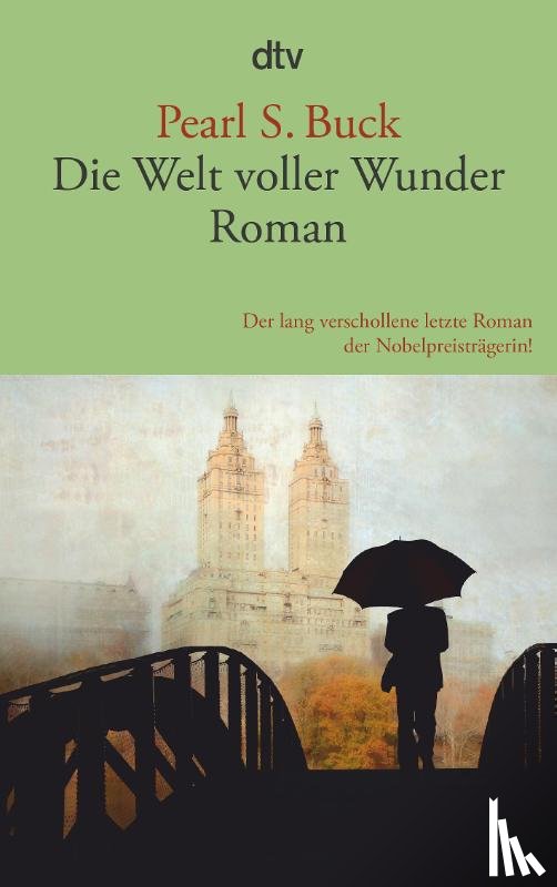 Buck, Pearl S. - Die Welt voller Wunder