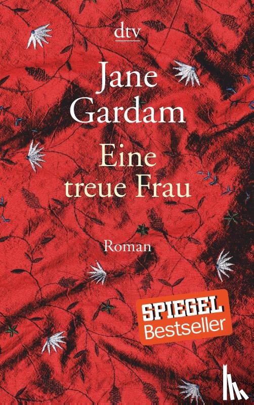 Gardam, Jane - Eine treue Frau
