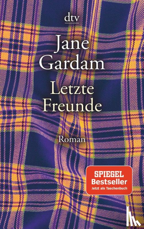 Gardam, Jane - Letzte Freunde