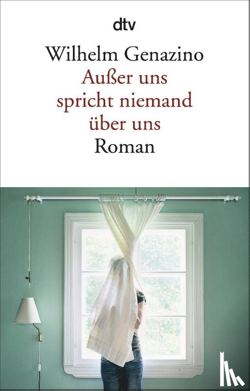 Genazino, Wilhelm - Ausser uns spricht niemand uber uns