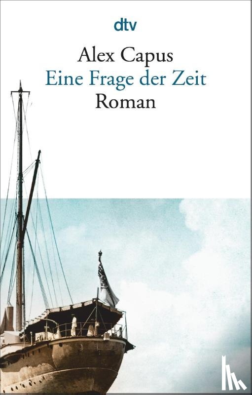 Capus, Alex - Eine Frage der Zeit
