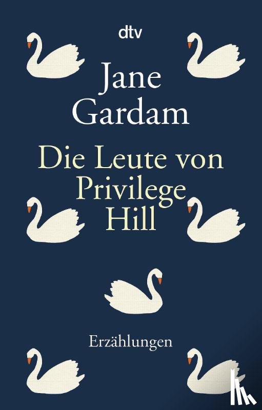 Gardam, Jane - Die Leute von Privilege Hill