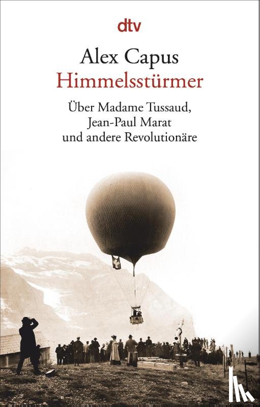 Capus, Alex - Himmelsstürmer
