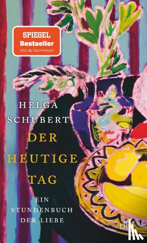 Schubert, Helga - Der heutige Tag