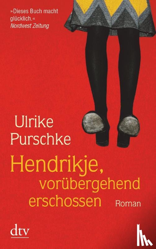 Purschke, Ulrike - Hendrikje, vorübergehend erschossen