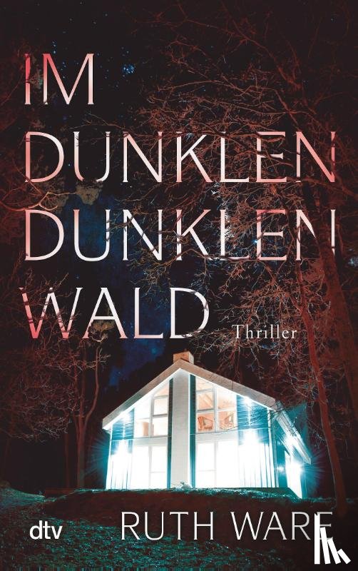 Ware, Ruth - Im dunklen, dunklen Wald