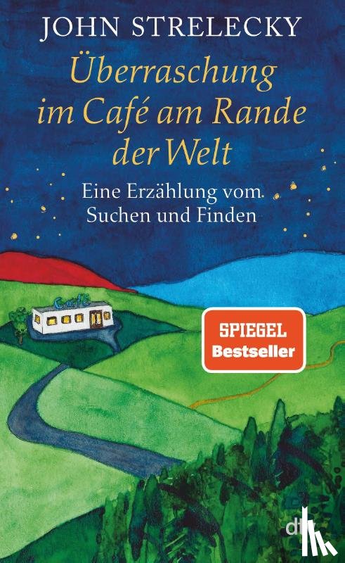 Strelecky, John - Uberraschung im Cafe am Rande der Welt