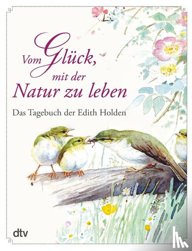 Holden, Edith - Vom Glück, mit der Natur zu leben