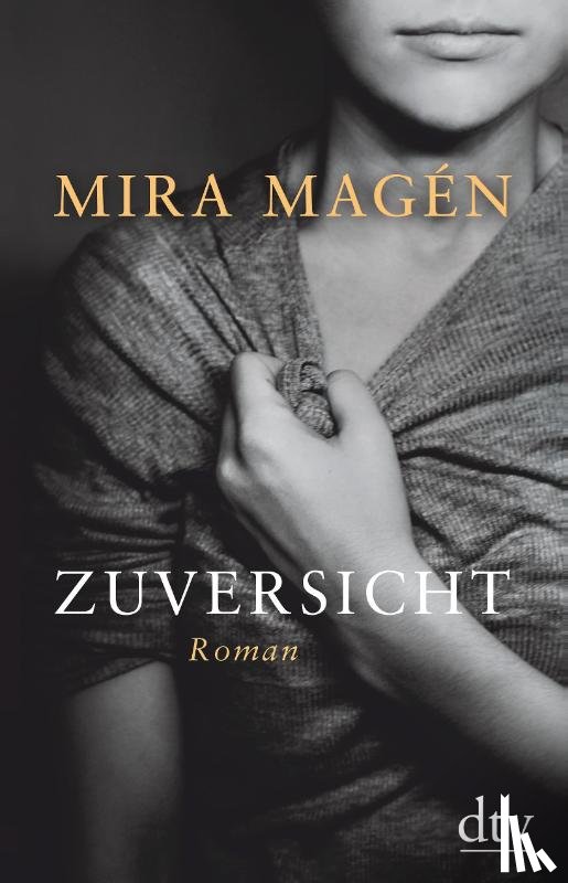 Magén, Mira - Zuversicht