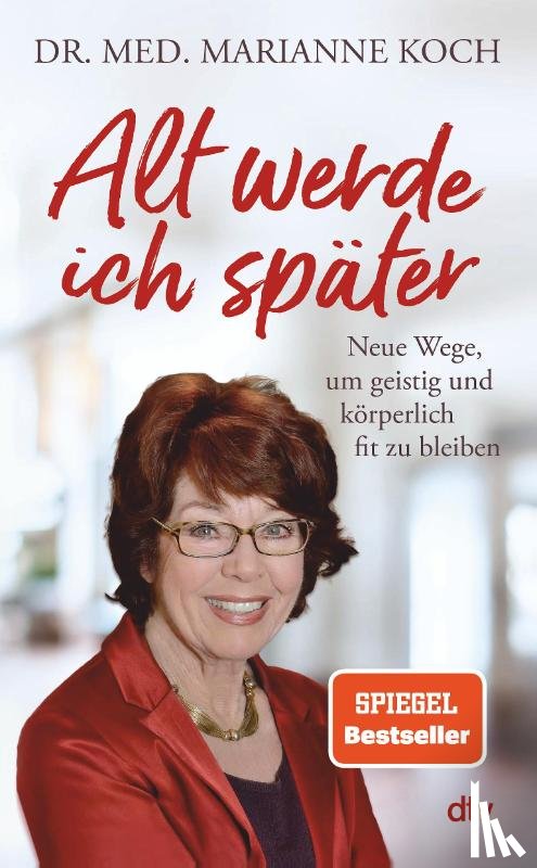 Koch, Marianne - Alt werde ich später