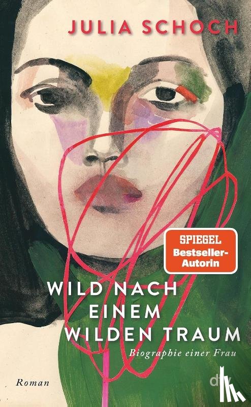 Schoch, Julia - Wild nach einem wilden Traum