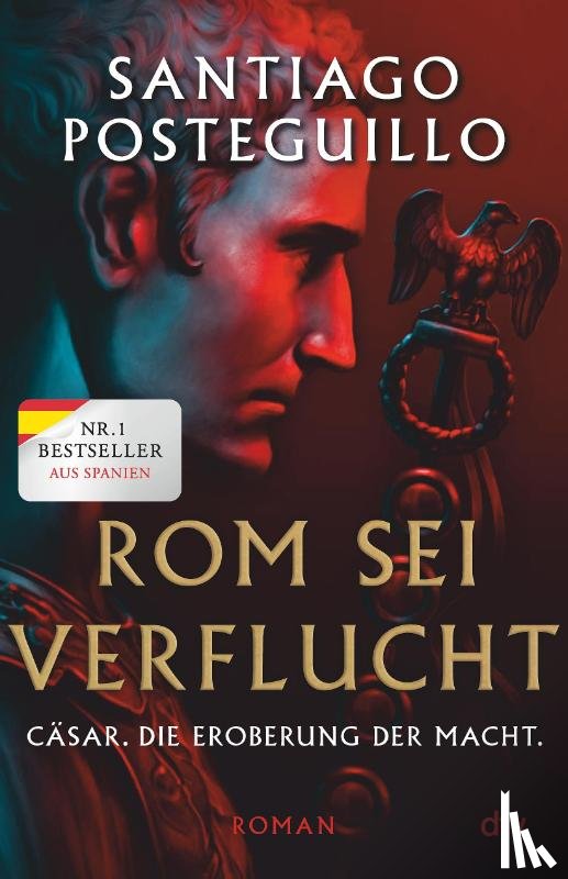 Posteguillo, Santiago - Rom sei verflucht