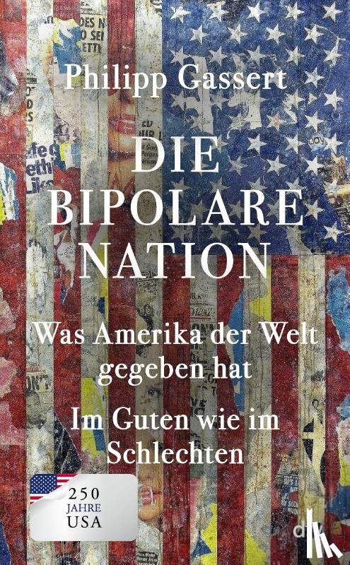Gassert, Philipp - Die bipolare Nation