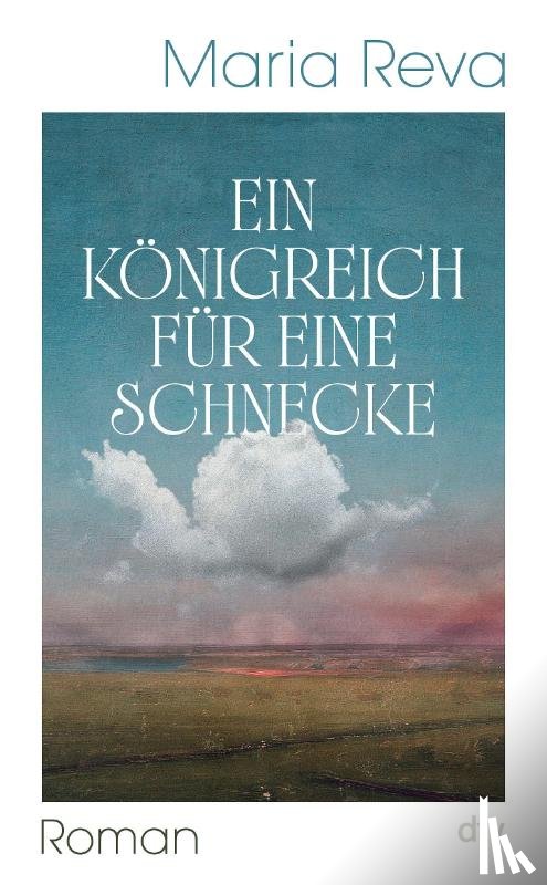 Reva, Maria - Ein Königreich für eine Schnecke
