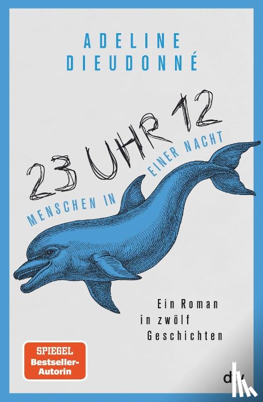 Dieudonné, Adeline - 23 Uhr 12 - Menschen in einer Nacht