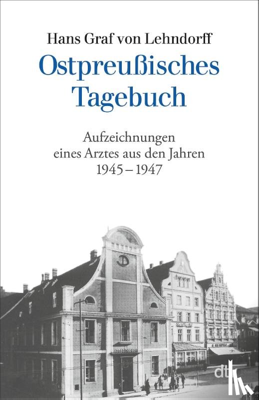 Lehndorff, Hans Graf von - Ostpreußisches Tagebuch