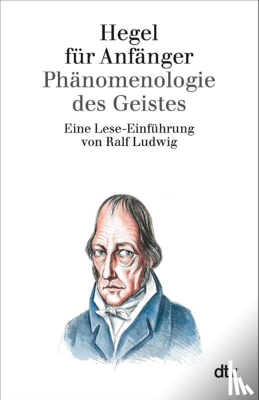 Ludwig, Ralf - Hegel für Anfänger