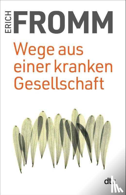 Fromm, Erich - Wege aus einer kranken Gesellschaft