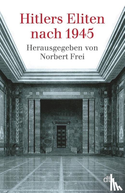  - Hitlers Eliten nach 1945