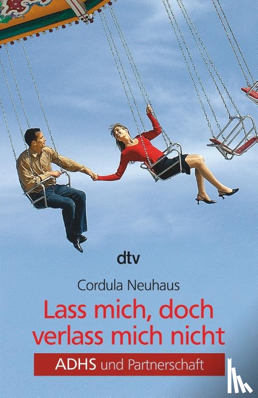 Neuhaus, Cordula - Lass mich, doch verlass mich nicht