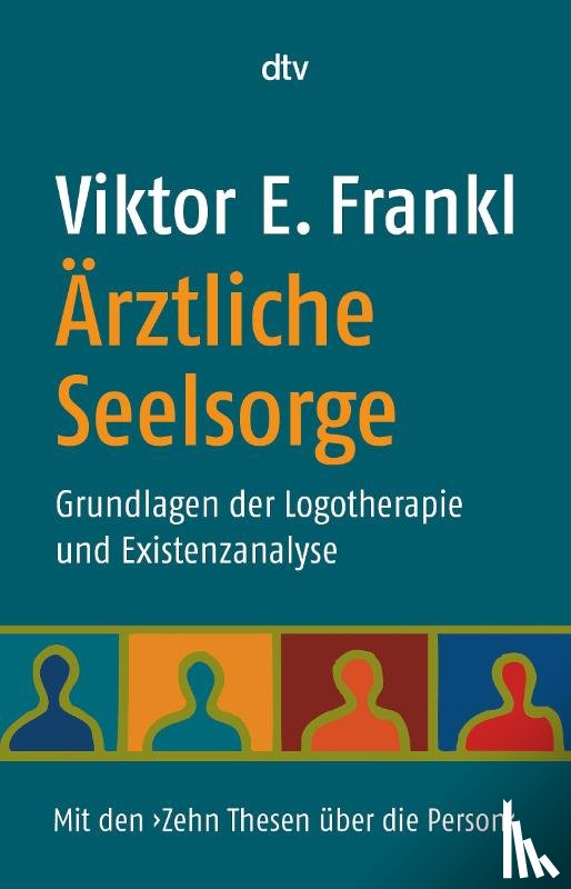 Frankl, Viktor E. - Ärztliche Seelsorge