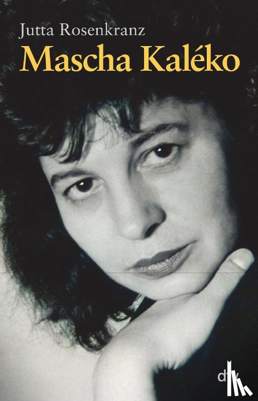 Rosenkranz, Jutta - Mascha Kaléko